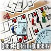 Great Brain Robbery